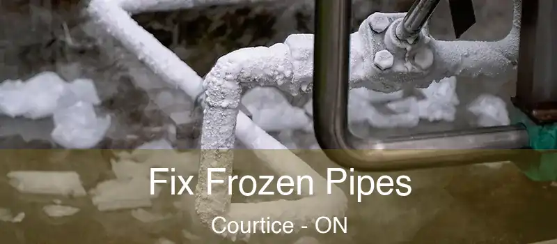  Fix Frozen Pipes Courtice - ON