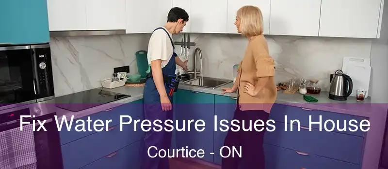  Fix Water Pressure Issues In House Courtice - ON